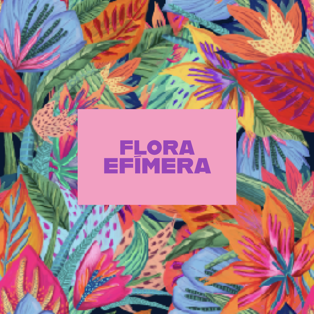 Flora Efímera